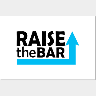 Raise the bar Posters and Art